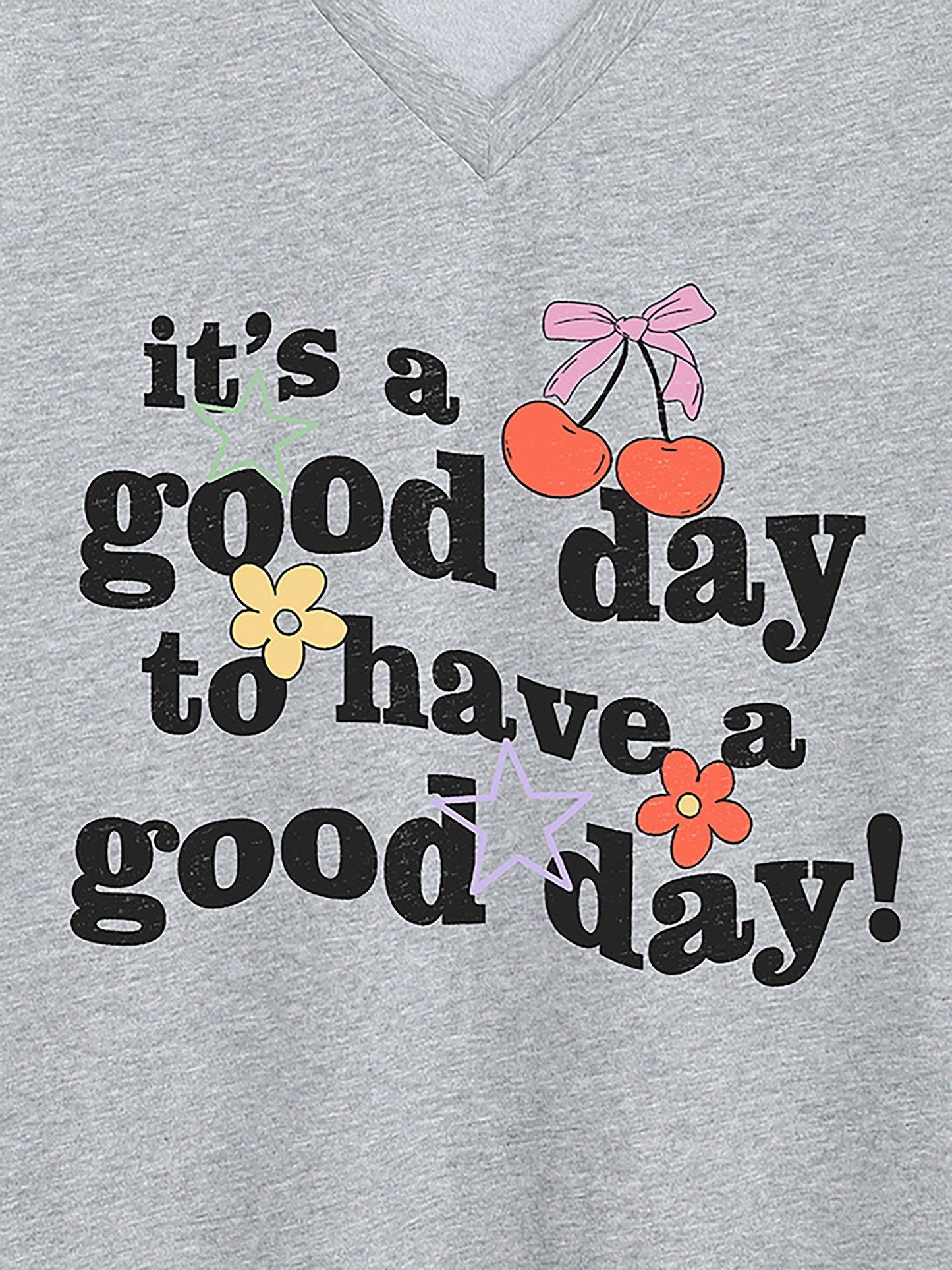 Good Days Only V-Neck T-Shirt